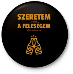 printfashion Szeretem, amikor a feleségem sört hoz nekem - Kitűző, hűtőmágnes - Fekete (11498974)