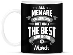 printfashion A legjobbak Márciusban születtek! - Bögre - Fekete (813664)