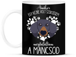 printfashion Megtaláltam a mancsod - Tacskó - Bögre - Fekete (5454818)