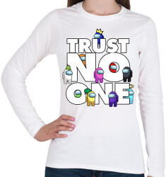 printfashion Trust NO one! - Női hosszú ujjú póló - Fehér (4612888)