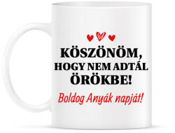 printfashion Nem adtál örökbe - Bögre - Fehér (16034180)