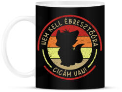 printfashion Nem kell ébresztőóra, cicám van! - Bögre - Fekete (3473719)