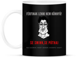 printfashion férfinak lenni nem könnyű - Bögre - Fekete (2021347)