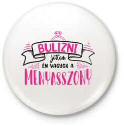 printfashion Bulizni jöttem - Menyasszony (black) - Kitűző, hűtőmágnes - Fehér (7263153)