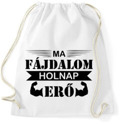 printfashion Ma fájdalom - Sportzsák, Tornazsák - Fehér (8952055)