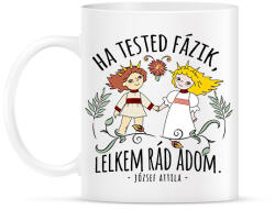 printfashion Népmese ha tested fázik lelkem rád adom - Bögre - Fehér (14806378)