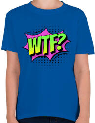 printfashion WTF! - Gyerek póló - Királykék (4210671)