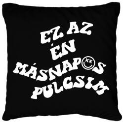 printfashion Ez az én másnapos pulcsim - Párnahuzat, Díszpárnahuzat - Fekete (16721620)