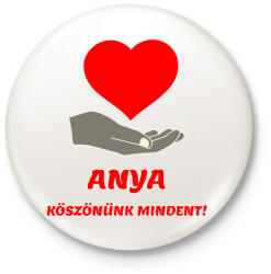 printfashion Anya köszönünk mindent - Kitűző, hűtőmágnes - Fehér (4830898)