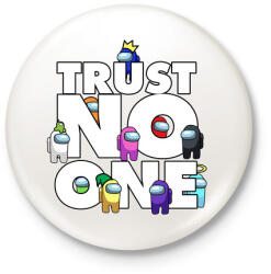 printfashion Trust NO one! - Kitűző, hűtőmágnes - Fehér (4613467)