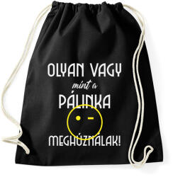 printfashion Olyan vagy, mitn a pálinka! - Sportzsák, Tornazsák - Fekete (10964966)