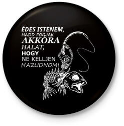 printfashion Horgászok fohásza - fehér - Kitűző, hűtőmágnes - Fekete (15650102)