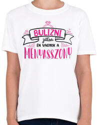 printfashion Bulizni jöttem - Menyasszony (black) - Gyerek póló - Fehér (7262619)