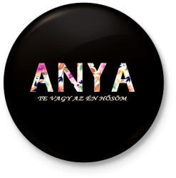 printfashion ANYA - Te vagy az én hősöm! - Kitűző, hűtőmágnes - Fekete (4813353)