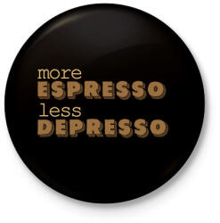 printfashion Több espresso - Kitűző, hűtőmágnes - Fekete (11637510)
