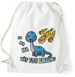 printfashion Hát ezen kihalok! - Sportzsák, Tornazsák - Fehér (7852492)