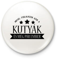 printfashion Kutyákkal foglalkozok - Kitűző, hűtőmágnes - Fehér (3082291)