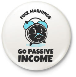 printfashion PASSZÍV JÖVEDELEM - Kitűző, hűtőmágnes - Fehér (10992685)