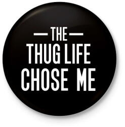 printfashion Thug Life - Kitűző, hűtőmágnes - Fekete (3097722)