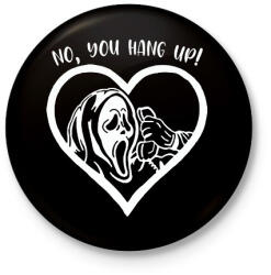 printfashion No, you hang up! - Kitűző, hűtőmágnes - Fekete (7854467)