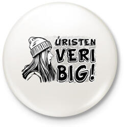 printfashion Úristen veri big - Kitűző, hűtőmágnes - Fehér (16804388)