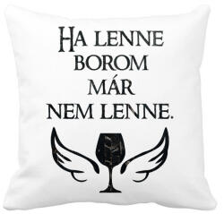 printfashion Ha lenne borom, már nem lenne. - Párnahuzat, Díszpárnahuzat - Fehér (16505774)
