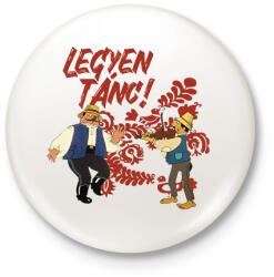 printfashion Legyen Tánc! - Kitűző, hűtőmágnes - Fehér (16604326)