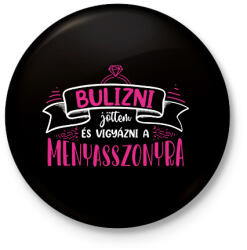 printfashion Bulizni jöttem - Csapat (white) - Kitűző, hűtőmágnes - Fekete (7263157)