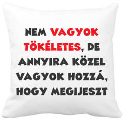 printfashion Nem vagyok tökéletes, de. . . - Párnahuzat, Díszpárnahuzat - Fehér (7638728)