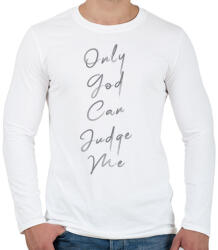 printfashion OnlyGodCanJudgeMe2-01 - Férfi hosszú ujjú póló - Fehér (5257005)
