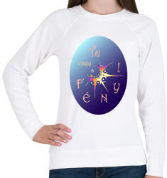 printfashion Te vagy a Fény! - Női pulóver - Fehér (13832566)