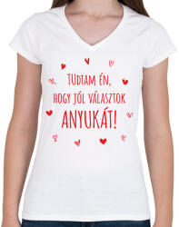 printfashion Tudtam én, hogy jól választok anyukát! - Női V-nyakú póló - Fehér (7001766)