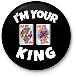 printfashion i'M YOUR KING - Kitűző, hűtőmágnes - Fekete (10737219)