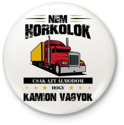 printfashion Nem horkolok - Kamion - Kitűző, hűtőmágnes - Fehér (13021282)