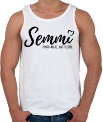 printfashion Semmi - Pontosan az, amit kértél - Férfi atléta - Fehér (12040410)