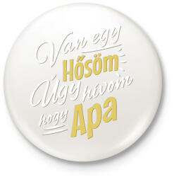 printfashion Apa az én hősöm - Kitűző, hűtőmágnes - Fehér (3088929)