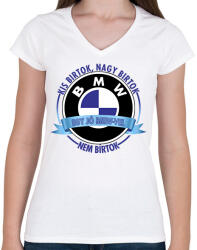 printfashion Egy jó BMW-vel nem bírtok - Női V-nyakú póló - Fehér (2640746)