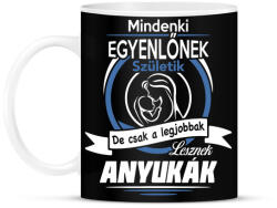 printfashion Csak a legjobbak lesznek anyukák - Bögre - Fekete (4818104)