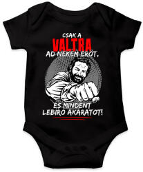 printfashion Csak a valtra ad nekem erőt - Baba Body - Fekete (7625355)