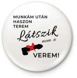 printfashion Munka után haszon terem - Kitűző, hűtőmágnes - Fehér (10344536)