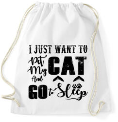printfashion I just want to pet my cat and go to sleep - Sportzsák, Tornazsák - Fehér (16405045)