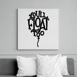 printfashion IT - You'll float too - Vászonkép - Fehér (16722932)