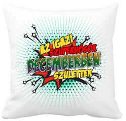 printfashion A szuperhősök decemberben születtek - Párnahuzat, Díszpárnahuzat - Fehér (2140037)
