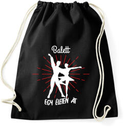 printfashion Balett - Egy életen át - Sportzsák, Tornazsák - Fekete (7676611)