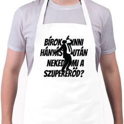 printfashion Bírok inni hányás után, neked mi a szupererőd? - Kötény - Fehér (4911825)