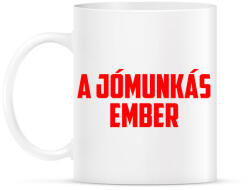 printfashion A jómunkás ember - Bögre - Fehér (791116)