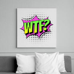 printfashion WTF! - Vászonkép - Fehér (6634659)