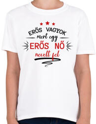 printfashion Erős nő nevelt fel - Gyerek póló - Fehér (12633533)