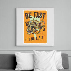 printfashion Be fast or be last - Vászonkép - Fehér (6640947)