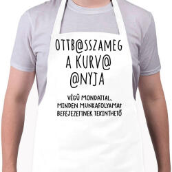 printfashion Ott basszameg a kurva anyja! - Kötény - Fehér (16604200)